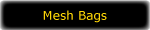 link to Mesh Bags page
